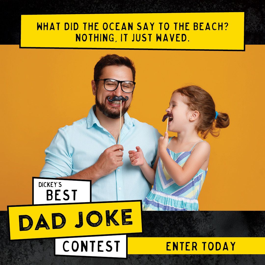 Dickey’s Barbecue Pit Hosts Best Dad Joke Contest in Celebration of Father’s Day